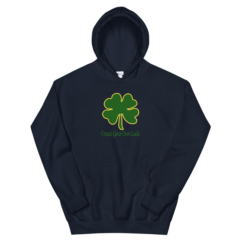Create Your Own Luck | Unisex Hoodie