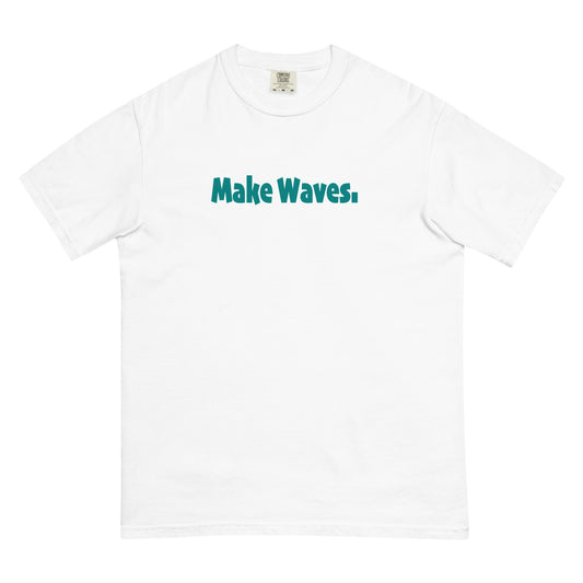 Make Waves (classic) | Unisex garment-dyed heavyweight t-shirt