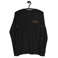 Load image into Gallery viewer, Life&#39;s Sweet | Unisex Long Sleeve Tee