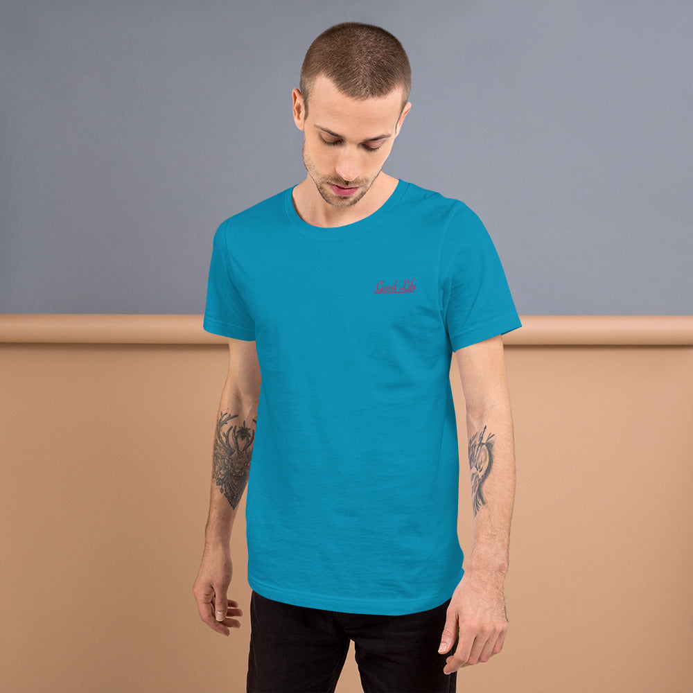 Good Life | Embroidered Unisex T-Shirt