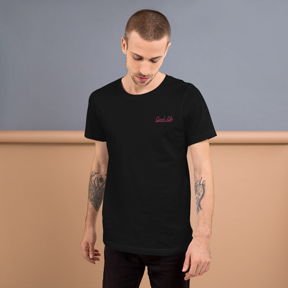 Good Life | Embroidered Unisex T-Shirt