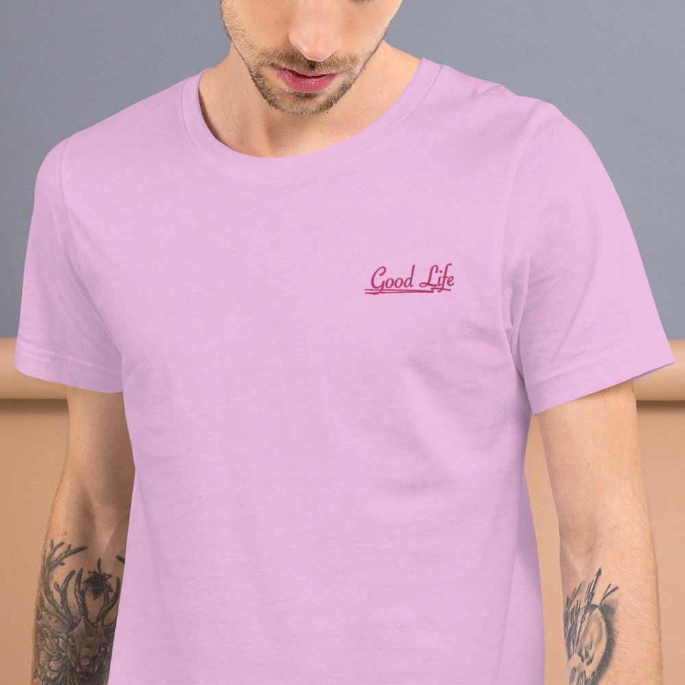 Good Life | Embroidered Unisex T-Shirt