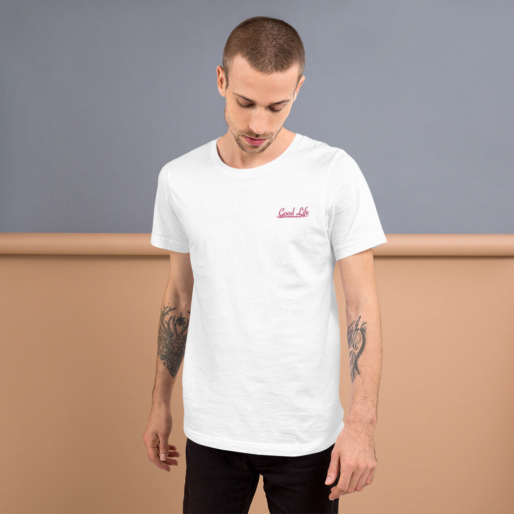 Good Life | Embroidered Unisex T-Shirt